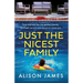 Just the Nicest Family: An absolutely addictive and unputdownable psychological thriller
