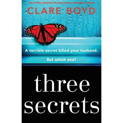 Three Secrets: An utterly gripping psychological suspense thriller