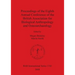 Proceedings of the Eighth Annual Conference of the British Association for Biological Anthropology and Osteoarchaeology