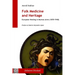 Folk Medicine And Heritage: European Healing in Buenos Aires (1870-1940)