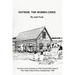 Outside, the Women Cried: The Story of the Surrender by Chief Thunderchild's Band of Their Reserve Near Delmas, Saskatchewan, 1908