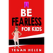 Be Fearless for Kids: Educational books for Kids