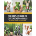 The Complete Guide to Cute Crochet Ragdolls: 30 Adorable Animals and Friends Book
