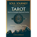 Soul Journey Through the Tarot: Key to a Complete Spiritual Practice