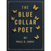 The Blue-Collar Poet