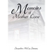 Memoirs of Mother Love
