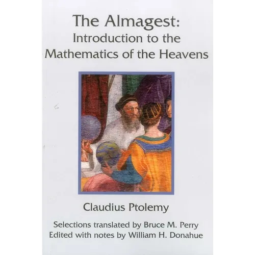 The Almagest: Introduction to the Mathematics of the Heavens