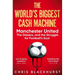 The World's Biggest Cash Machine: Manchester United, the Glazers, and the Struggle for Football's Soul