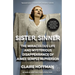 Sister, Sinner: The Miraculous Life and Mysterious Disappearance of Aimee Semple McPherson