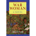 War Woman: A Novel of the Real People