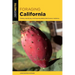 Foraging California: Finding, Identifying, and Preparing Edible Wild Foods in California