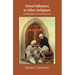 Christ-Followers in Other Religions: The Global Witness of Insider Movements