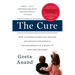 The Cure: How a Father Raised $100 Million--And Bucked the Medical Establishment--In a Quest to Save His Children