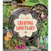 Creating Sanctuary: Sacred Garden Spaces, Plant-Based Medicine, and Daily Practices to Achieve Happiness and Well-Being