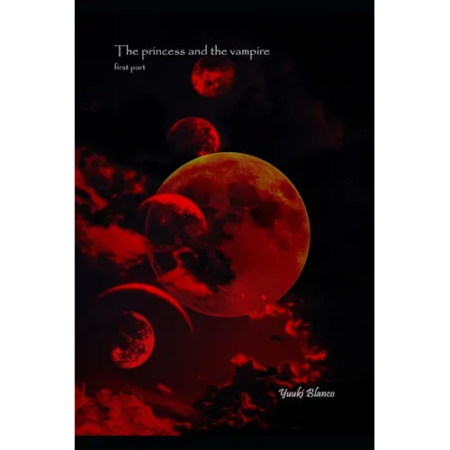 The Princess and the Vampire: First part