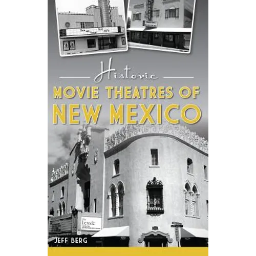 Historic Movie Theatres of New Mexico