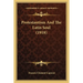 Protestantism And The Latin Soul (1918)