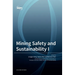Mining Safety and Sustainability I