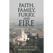 Faith, Family, Furry, and Fire: A Message from the Way of St Francis