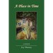 A Place in Time: A Memoir