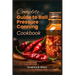 Complete Guide to Ball Pressure Canning Cookbook