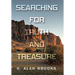 Searching for Truth and Treasure: An Adventure into a World of Treasure and Treachery