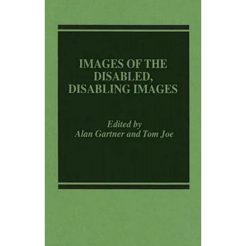 Images of the Disabled, Disabling Images