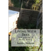 Living With Bees: Living with Bees