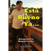 Está Bueno Ya...