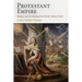Protestant Empire: Religion and the Making of the British Atlantic World