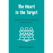 The Heart Is the Target: Preaching Practical Application from Every Text