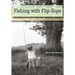 Fishing with Flip-flops