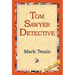 Tom Sawyer, Detective
