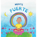 Mente fuerte: Dzogchen para niños (Aprender a relajarse en la mente con sentimientos tormentosos)