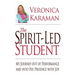 The Spirit-led Student: My Journey Out of Performance and Into His Presence with Joy