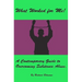 What Worked for Me!: A Contemporary Guide to Overcoming Substance Abuse.