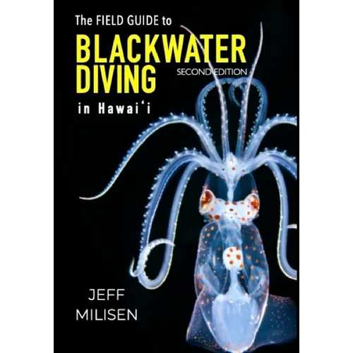 The Field Guide to Blackwater Diving in Hawaii