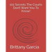 101: The Secrets The Courts Don't Want You To Know!