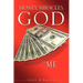 Money, Miracles, God and Me