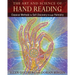 The Art and Science of Hand Reading: Classical Methods for Self-Discovery Through Palmistry