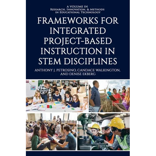 Frameworks for Integrated Project-Based Instruction in STEM Disciplines