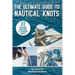 The Ultimate Guide to Nautical Knots