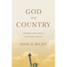 God and Country: Upholding Faith, History, and National Identity