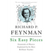 Six Easy Pieces: Essentials of Physics Explained by Its Most Brilliant Teacher