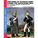 Uniforms of Russian army during the Napoleonic war vol.8: Army infantry: Grenadier's regiments 1801-1825