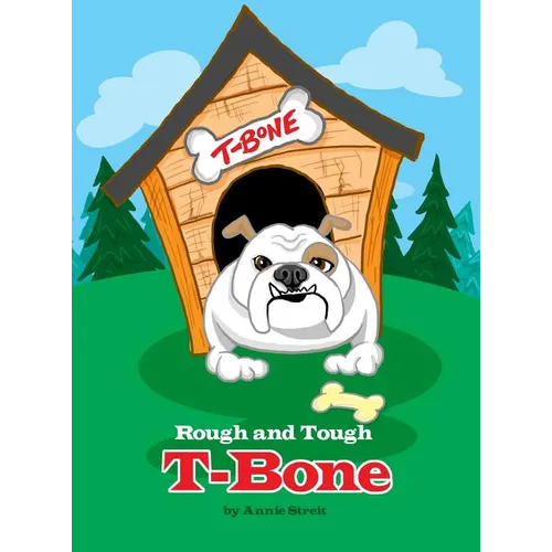 Rough and Tough T-Bone