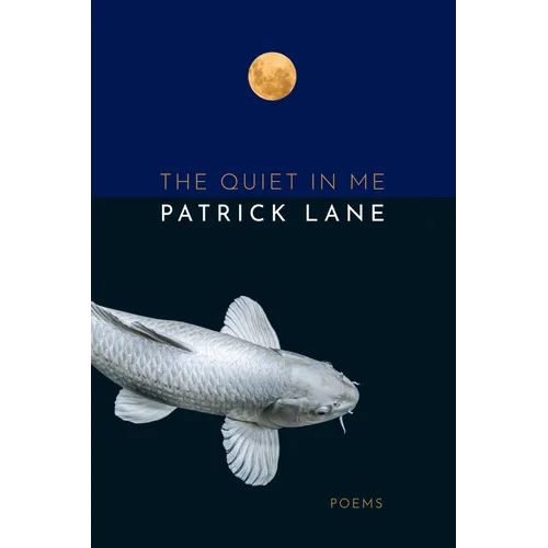 The Quiet in Me: Poems