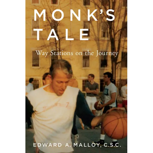 Monk's Tale: Way Stations on the Journey