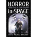 Horror in Space: Critical Essays on a Film Subgenre