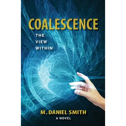 Coalescence: The View Within